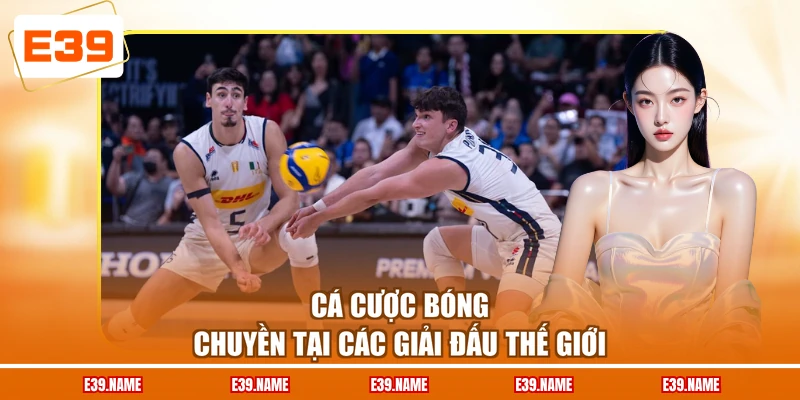 Cá cược bóng chuyền tại các giải đấu thế giới